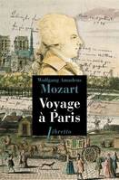 Voyage à Paris, Avec sa mère, 14 mars 1778-janvier 1779