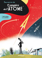 Souvenirs de l'empire de l'atome - Tome 1 - Souvenirs de l'empire de l'atome (one shot), Tome 1