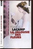 La Jalousie des fleurs, roman