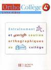 Orthocollège français 4e - Livre élève- Edition 2007