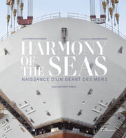Harmony of the seas, Naissance d'un géant des mers
