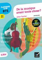 De la musique avant toute chose ? (programme BTS 2021-2022), anthologie pour l'épreuve de culture générale et expression au BTS