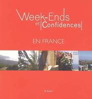 Week-ends et Confidences en France