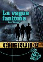 Cherub, Tome 12, La vague fantôme