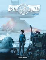 Optic Squad - Tome 3