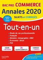 Annales 2020 / bac pro commerce : tout-en-un, sujets et corrigés, sujets 2019 inclus