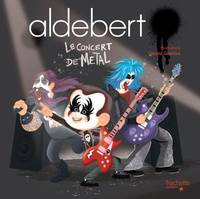 Aldebert - Le concert de Metal