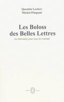 Les Boloss des Belles Lettres, La littérature pour tous les waloufs
