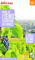 Guide de l'oenotourisme / les 100 plus belles routes des vins de France : 2021