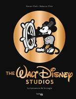 The Walt Disney studio, La naissance de la magie