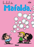 10, Mafalda - Tome 10 NE, Le club de Mafalda