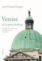 Venise et le goût du beau, Le Mécène et l'Architecte de la Renaissance à la Fenice
