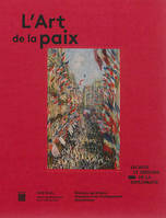 L'art de la paix , Secrets et trésors de la diplomatie - Catalogue exposition