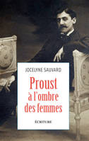 Proust à l'ombre des femmes