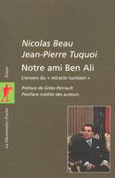 Notre ami Ben Ali, l'envers du miracle tunisien