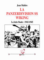 La Panzerdivision SS Wiking, La lutte finale, 1943-1945