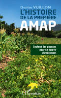 Histoire de la première AMAP, Soutenir les paysans pour se nourrir durablement