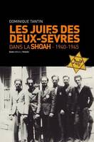 Les Juifs des Deux-Sèvres dans la Shoah, 1940-1945, Les persécutions antisémites des allemands et de vichy
