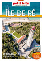 Guide Ile de Ré 2024 Carnet Petit Futé