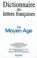 Dictionnaire des lettres françaises., Dictionnaire des lettres françaises, Le Moyen Age