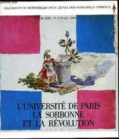 L'Université de Paris, la Sorbonne et la Révolution - 