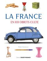 La France en 101 objets cultes
