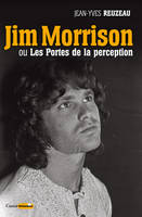 Jim Morrison ou Les Portes de la perception